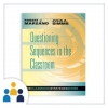 Using Questioning Sequences in the Classroom Using Questioning Sequences in the Classroom
